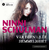 Vår egen lille hemmelighet av Ninni Schulman (Lydbok MP3-CD)