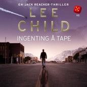 Ingenting å tape av Lee Child (Nedlastbar lydbok)