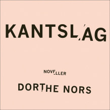 Kantslag av Dorthe Nors (Nedlastbar lydbok)