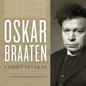 I godt selskap av Oskar Braaten (Nedlastbar lydbok)