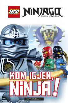 LEGO® NINJAGO™ - Kom igjen, Ninja! av Julia March (Innbundet)