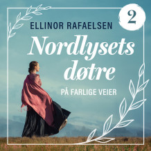 På farlige veier av Ellinor Rafaelsen (Nedlastbar lydbok)