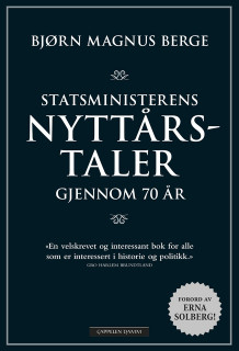 Statsministerens nyttårstaler gjennom 70 år av Bjørn Magnus Berge (Ebok)