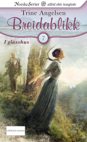 I glasshus av Trine Angelsen (Ebok)