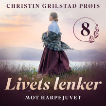 Mot Harpejuvet av Christin Grilstad Prøis (Nedlastbar lydbok)