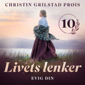 Evig din av Christin Grilstad Prøis (Nedlastbar lydbok)