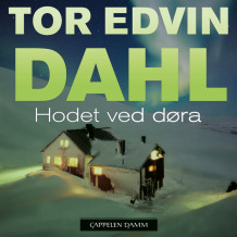 Hodet ved døra av Tor Edvin Dahl (Nedlastbar lydbok)