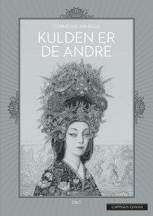 Kulden er de andre av Cornelius Jakhelln (Ebok)