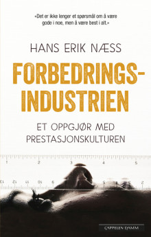 Forbedringsindustrien av Hans Erik Næss (Ebok)