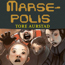 Marsepolis av Tore Aurstad (Nedlastbar lydbok)