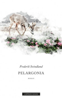 Pelargonia av Frederik Svindland (Ebok)
