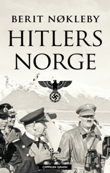 Hitlers Norge av Berit Nøkleby (Ebok)