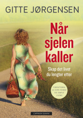 Når sjelen kaller av Gitte Jørgensen (Ebok)