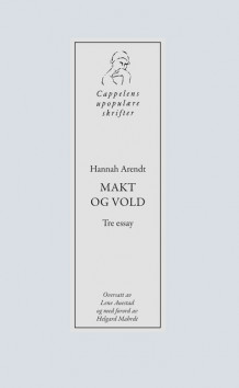Makt og vold av Hannah Arendt (Heftet)