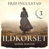 Mørke makter av Frid Ingulstad (Nedlastbar lydbok)