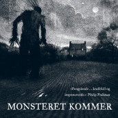 Monsteret kommer av Patrick Ness (Nedlastbar lydbok)