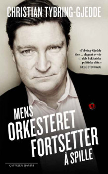 Mens orkesteret fortsetter å spille av Christian Tybring-Gjedde (Heftet)