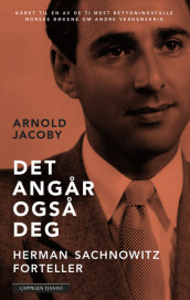 Det angår også deg av Arnold Jacoby og Herman Sachnowitz (Heftet)