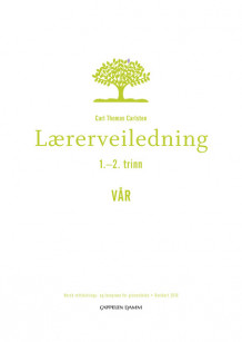 Lærerveiledning 1-2 trinn VÅR av Carl Thomas Carlsten (Heftet)