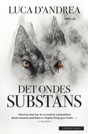 Det ondes substans av Luca D'Andrea (Ebok)