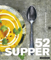 52 supper av Ylva Bergqvist (Innbundet)