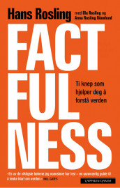 Factfulness av Hans Rosling, Ola Rosling og Anna Rosling Rönnlund (Ebok)