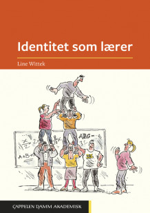 Identitet som lærer av Line Wittek (Heftet)