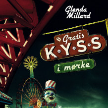 Gratiskyss i mørke av Glenda Millard (Nedlastbar lydbok)