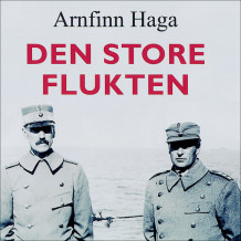 Den store flukten av Arnfinn Haga (Nedlastbar lydbok)