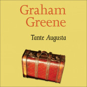 Tante Augusta av Graham Greene (Nedlastbar lydbok)