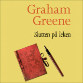 Slutten på leken av Graham Greene (Nedlastbar lydbok)
