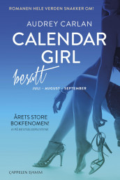 Calendar Girl Besatt. juli, august, september (bok 3). Reklamepocket av Audrey Carlan (Diverse trykk)