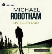Liv eller død av Michael Robotham (Lydbok MP3-CD)