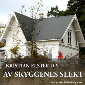 Av skyggenes slekt av Kristian Elster d.y. (Nedlastbar lydbok)