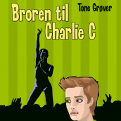 Broren til Charlie C av Tone Grøver (Nedlastbar lydbok)