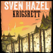 Krigsrett av Sven Hazel (Nedlastbar lydbok)