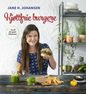 Kjøttfrie burgere av Jane Helen Johansen (Innbundet)