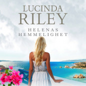 Helenas hemmelighet av Lucinda Riley (Nedlastbar lydbok)