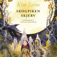 Skogpiken Skjerv av Kim Leine (Nedlastbar lydbok)