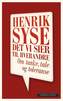 Det vi sier til hverandre av Henrik Syse (Heftet)