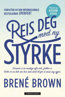 Reis deg med ny styrke av Brené Brown (Heftet)