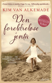 Den foreldreløse jenta av Kim van Alkemade (Ebok)