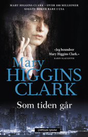 Som tiden går av Mary Higgins Clark (Ebok)