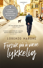 Forsøk på å være lykkelig av Lorenzo Marone (Heftet)