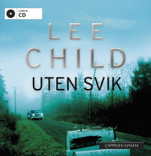Uten svik av Lee Child (Lydbok-CD)