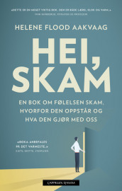 Hei, skam av Helene Flood Aakvaag (Ebok)