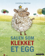 Sauen som klekket et egg av Gemma Merino (Innbundet)