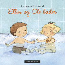 Ellen og Ole bader av Catarina Kruusval (Kartonert)
