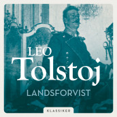 Landsforvist av Lev Tolstoj (Nedlastbar lydbok)