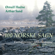 100 norske sagn av Ørnulf Hodne (Nedlastbar lydbok)